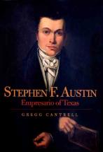 Stephen Austin - by Gregg Cantrell