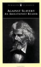 Against Slavery - An Abolitionist Reader