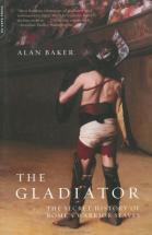 The Gladiator - by Alan Baker