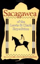 Sacajawea of the Lewis and Clark Expedition - by Ella E. Clark