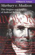 Marbury v. Madison: The Origins and Legacy of Judicial Review