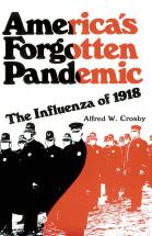 America's Forgotten Pandemic - by Alfred W. Crosby