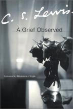 A Grief Observed - by C.S. Lewis