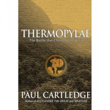 Thermopylae - by Paul Cartledge