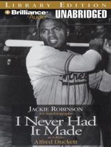 I Never Had It Made by Jackie Robinson