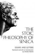 The Stoic Philosophy of Seneca - Translated by Moses Hadas