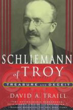 Schliemann of Troy: Treasure and Deceit - by David Traill