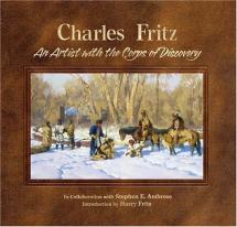 Charles Fritz: An Artist With the Corps of Discovery