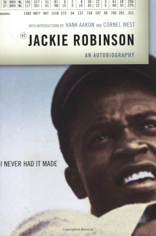 I Never Had It Made An Autobiography of Jackie Robinson