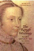 The Rough Wooings - by Marcus Merriman
