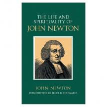The Life and Spirituality of John Newton