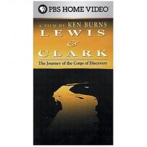 Lewis and Clark - by Ken Burns 