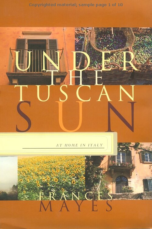 Under the Tuscan Sun by Frances Mayes