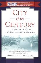City of the Century - by Donald L. Miller